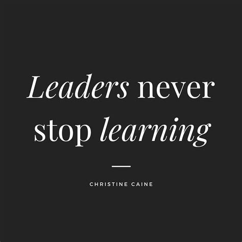 Leaders Never Stop Learning