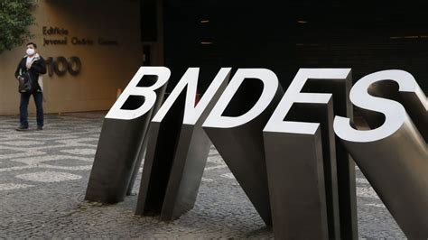 Bndes Tem Autoriza O Para Financiamento De R Bilh Es Beneficiando