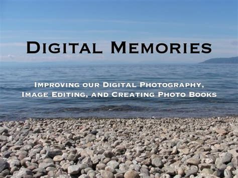 Digital Memories Ppt