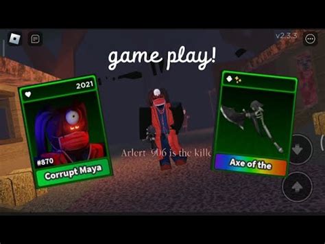 Corrupt Maya Rose And Axe Of The Reaper Game Play Survive The Killer