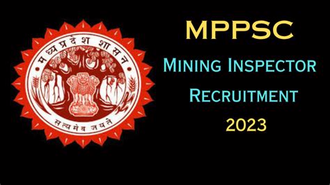 MPPSC Mining Inspector Recruitment 2023 Apply Online Begins