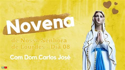 8º Dia da Novena à Nossa Senhora de Lourdes YouTube