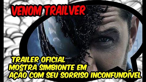 VENOM trailer oficial mostra o Simbionte em ação seu sorriso