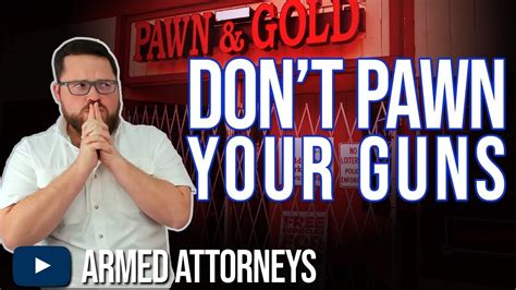 Dont Pawn Your Gun Walker And Taylor Law