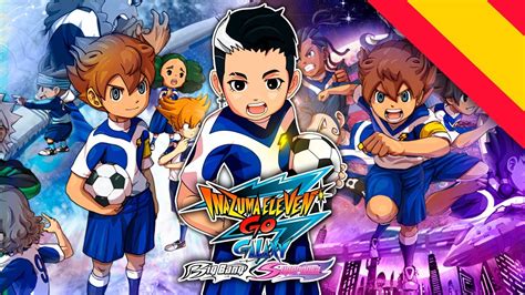 LET S PLAY INAZUMA ELEVEN GO GALAXY en ESPAÑOL Parte 1 YouTube