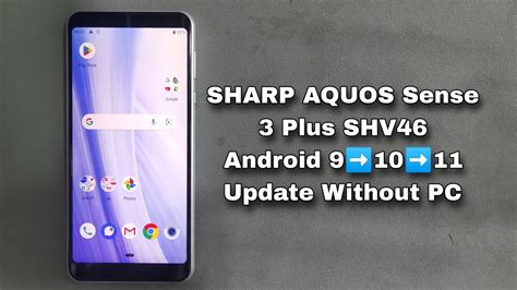 How To SHARP AQUOS Sense3 Plus SHV46 Android 9 10 11 Update YouTube