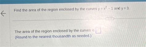 [solved] Find The Area Of The Region Enclosed By The Curves Y X 1 And Y Course Hero