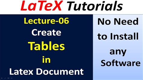 Latex Tutorials Part Create Tables In Latex Document Youtube