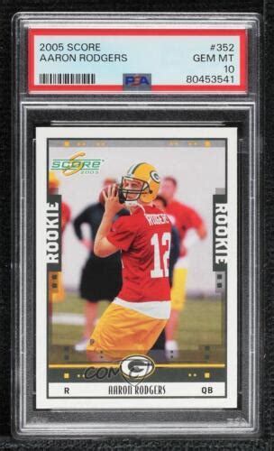 Score Aaron Rodgers Psa Gem Mt Rookie Rc Ebay