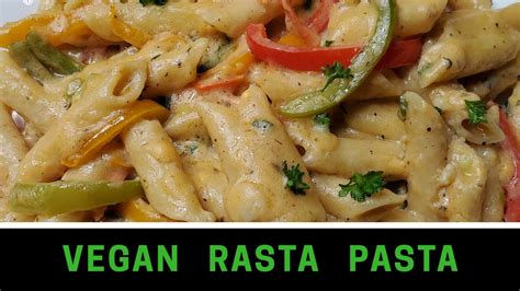 100 Vegan Rasta Pasta Plant Based Meal Jerene S Eats Youtube