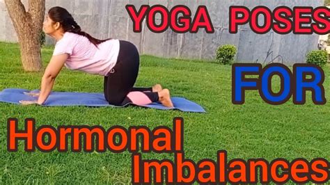 Easy And Effective Best Yoga Poses For Hormonal Imbalances How To Balance Hormones Youtube