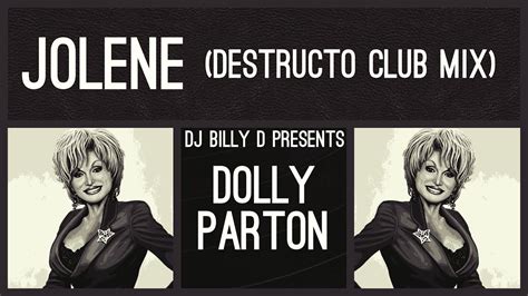 Dolly Parton Jolene Destructo Club Mix YouTube