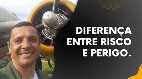 Diferença entre Risco e Perigo YouTube