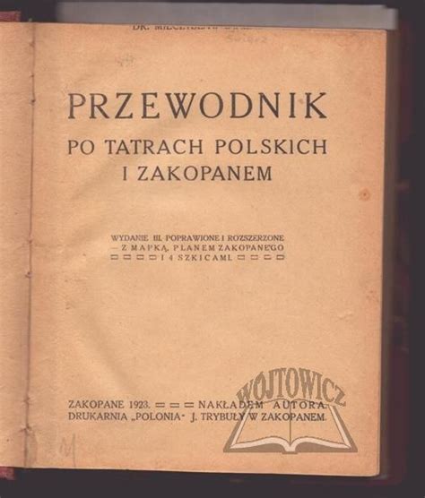 Wierz Mieczys Aw Przewodnik Po Tatrach Polskich I Zakopanem Aukcja