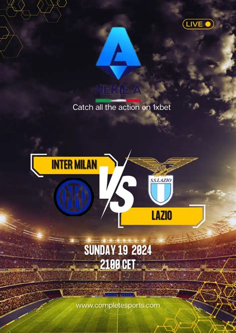 Inter Milan Vs Lazio Match Predictions And Online Live Stream