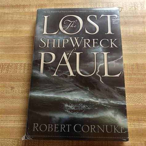 Lost Shipwreck of Paul by Robert Cornuke (2005, Hardcover)