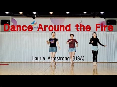 Dance Around The Fire Linedance Demo Beginner Improver ARADONG