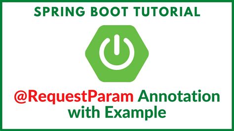 Spring Boot Tutorial Requestparam Annotation With Example Youtube