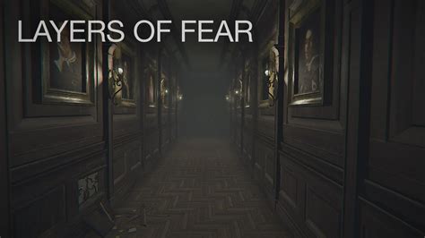 Layers Of Fear Gameplay 1080p HD YouTube