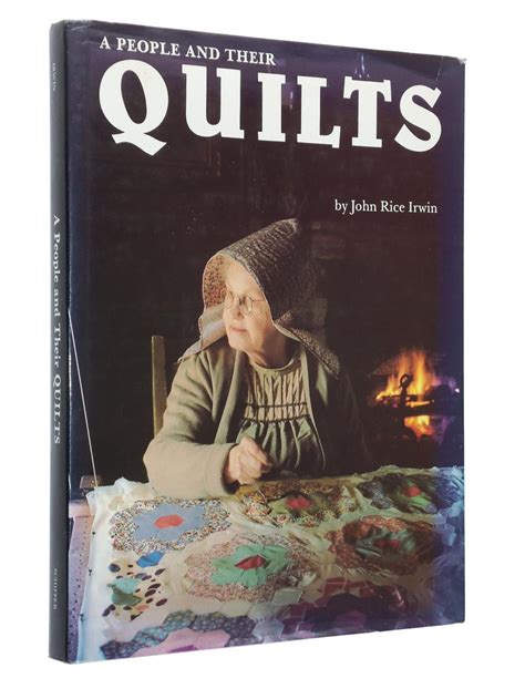 A People And Their Quilts By John Rice Irwin Near Fine Hardcover 1983