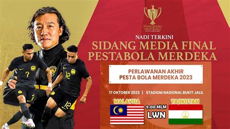 Live Malaysia Vs Tajikistan Final Piala Pestabola Merdeka