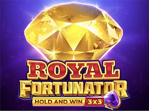 Royal Fortunator Hold And Win Video Slots Play Now