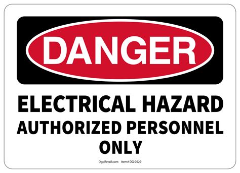 Osha Danger Safety Sign Electrical Hazard Authorized Personnel Only