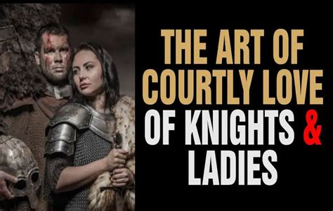 The Art Of Courtly Love Of Knights And Noblewomen