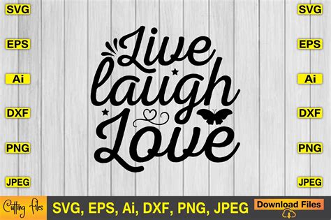 Live Laugh Love SVG Vector Print Files Graphic by ArtStore22 · Creative Fabrica