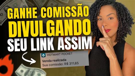 Como Divulgar O Link De Afiliado As Melhores Formas De Vender Como