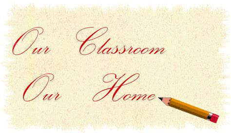 Our Classroom Is Our Home