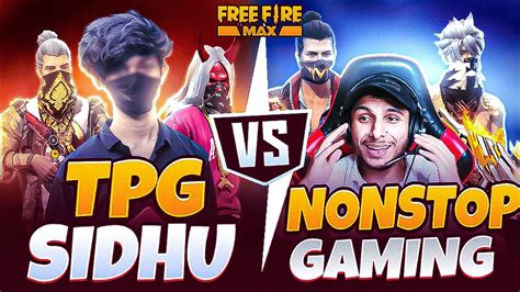 Nonstop Gaming Vs Tpg Sidhu Vs Matches Freefire Live Telugu Youtube