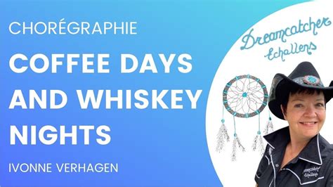 Coffee Days And Whiskey Nights Ivonne Verhagen Line Dance Country