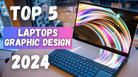 Top 5 Best Laptops For Graphics Design 2024 YouTube