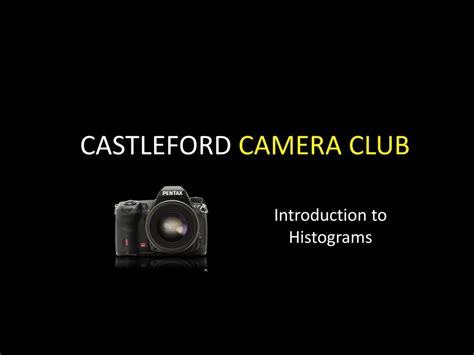 CASTLEFORD CAMERA CLUB - ppt download