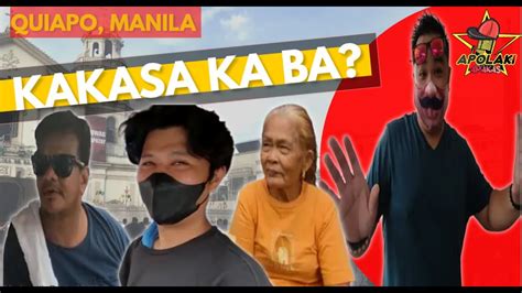 Kakasa Ka Ba Sa Apolaki Challenge Quiapo Manila Youtube