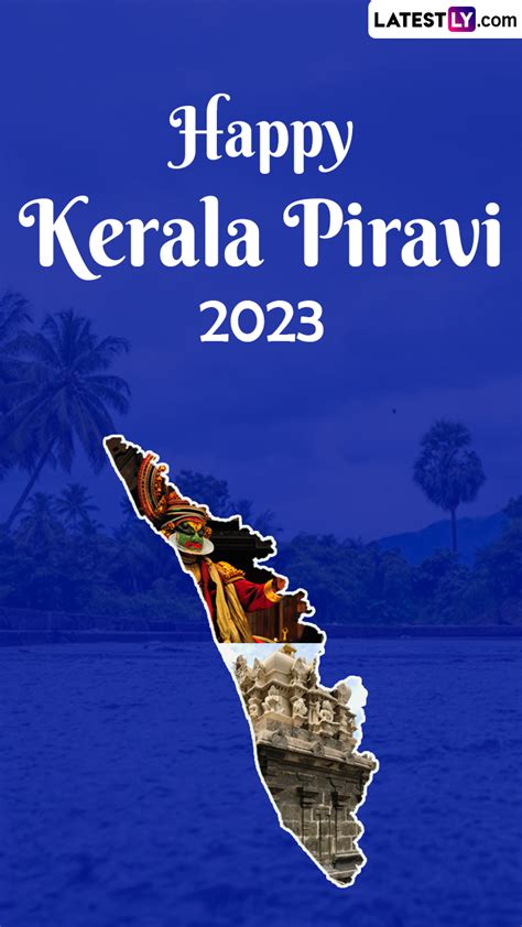 Kerala Piravi 2023 Wishes and Images to Share On Kerala Formation Day ...