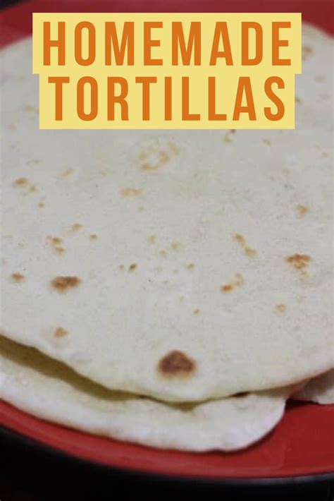 Homemade Flour Tortillas Artofit