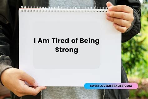 Im Tired Of Being Strong Quotes