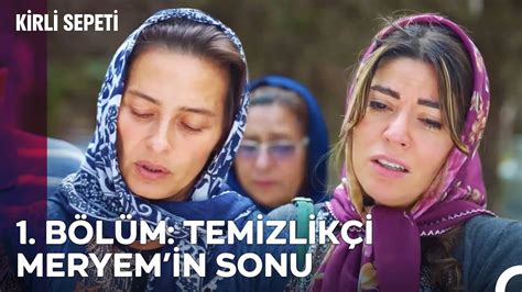 B L M Tem Zl K Meryem N Sonu Kirli Sepeti Zet Youtube