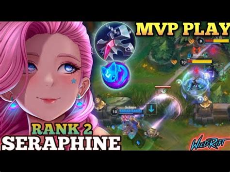 SERAPHINE BACK TO META AGGRESSIVE MVP PLAY TOP 2 GLOBAL SERAPHINE