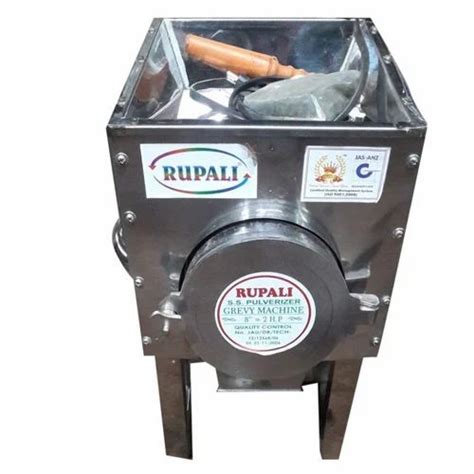 2 Hp Stainless Steel Pulverizer Gravy Machine Capacity 30 Kg At Best Price In New Delhi