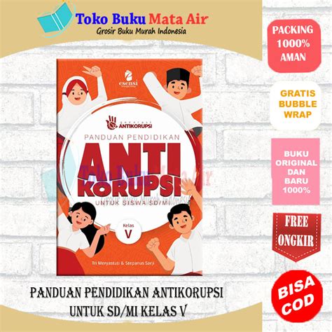 BEST SELLER ORIGINAL PANDUAN PENDIDIKAN ANTI KORUPSI Untuk SD MI KELAS