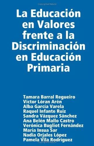 La Educaci n En Valores Frente A La Discriminaci n En Educac Envío gratis