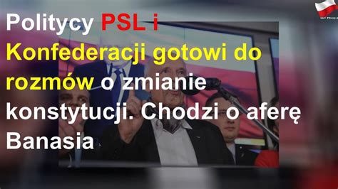 Politycy Psl I Konfederacji Gotowi Do Rozm W O Zmianie Konstytucji