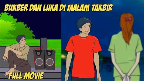 Bukber And Luka Di Malam Takbir Full Movie Edisi Ramadhan Animasi Sekolah