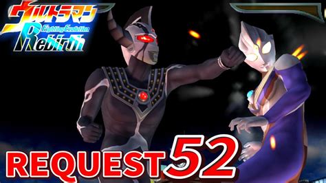 Ultraman FER Chaosroid T Vs All Ultra Request Part 52 YouTube