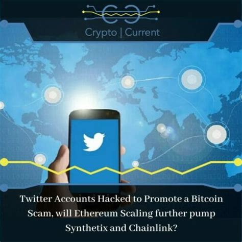 Twitter Accounts Hacked To Promote A Bitcoin Scam Will Ethereum