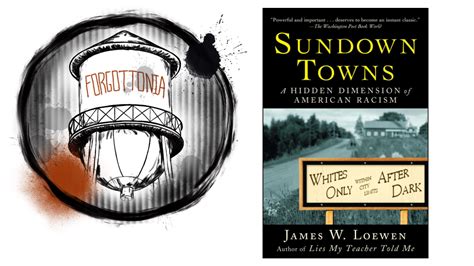 S2 E1 What Are Sundown Towns With Author James Loewen The Forgottonia Project