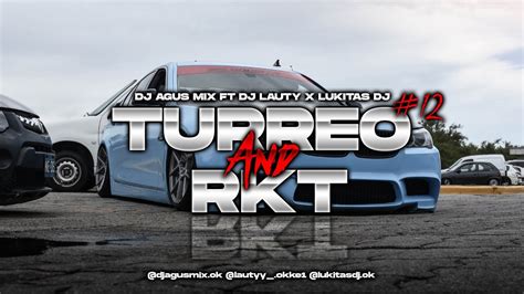 Turreo And Rkt Fiestero Rkt Lo Mas Nuevo Dj Agus Mix Ft